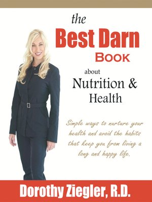 cover image of The Best Darn Book About Nutrition and Health